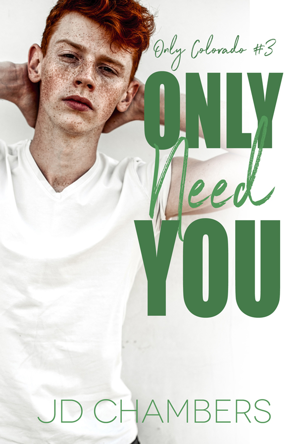 Only Need You
