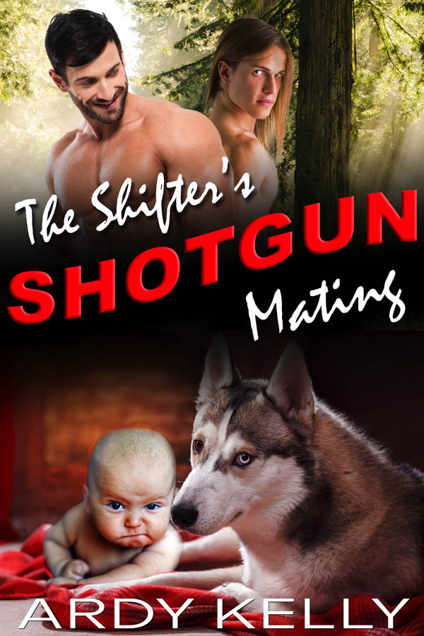 The Shifter's Shotgun Mating - Ardy Kelly