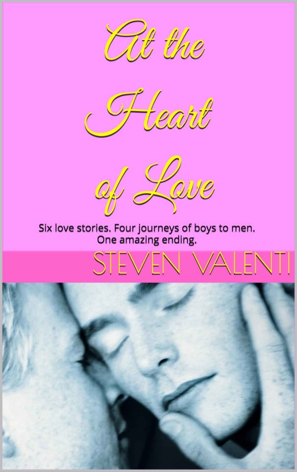 At the Heart of Love - Steven Valenti