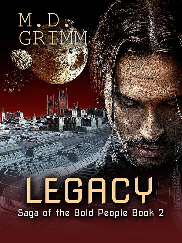 Legacy - M.D. Grimm - Saga of the Bold People