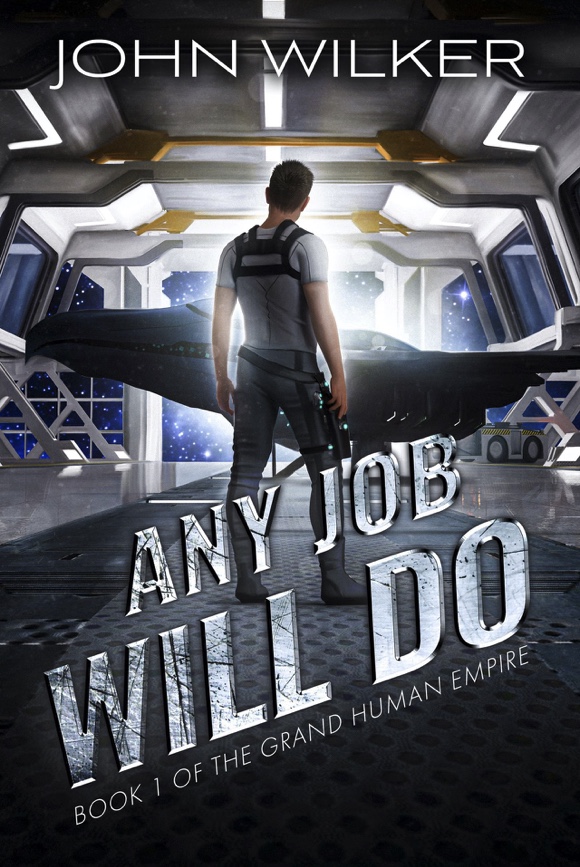 Any Job Will Do - John Wilker