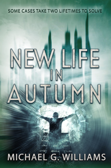 A New Life in Autumn - Michael G. Williams