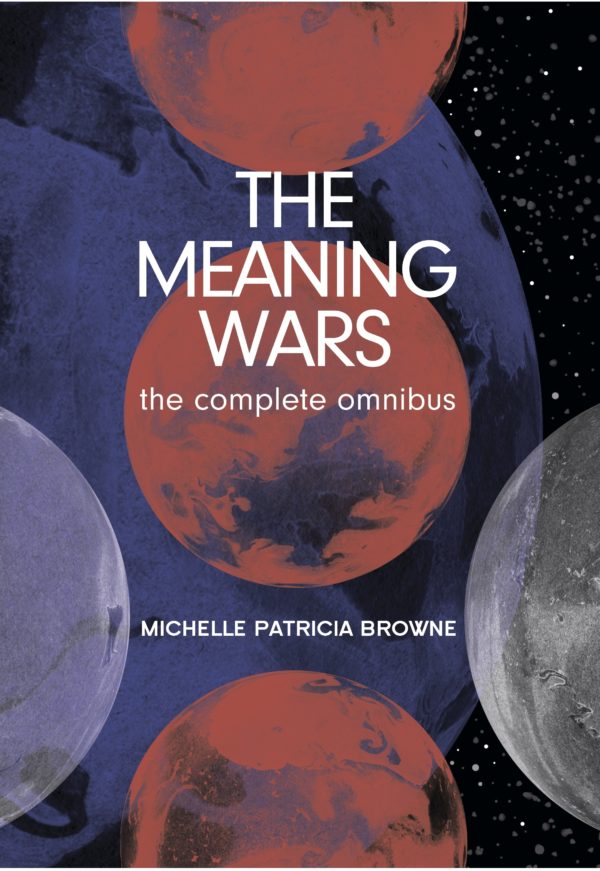 The Meaning Wars omnibus