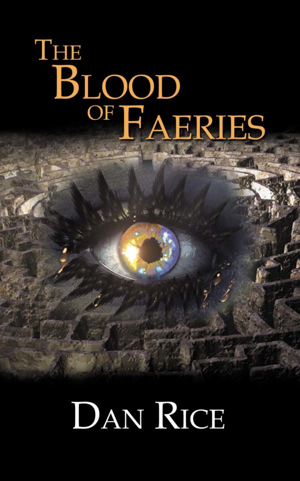 The Blood of Faeries - Dan Rice