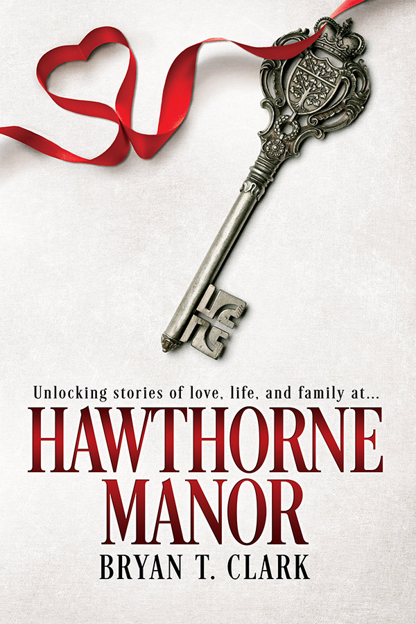Hawthorne Manor - Bryan T. Clark