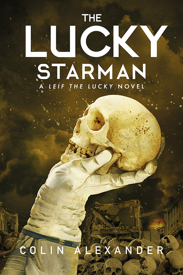 The Lucky Starman - Colin Alexander