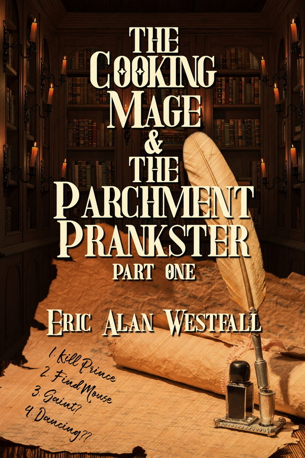 The Cooking Mage & The Parchment Prankster Part One