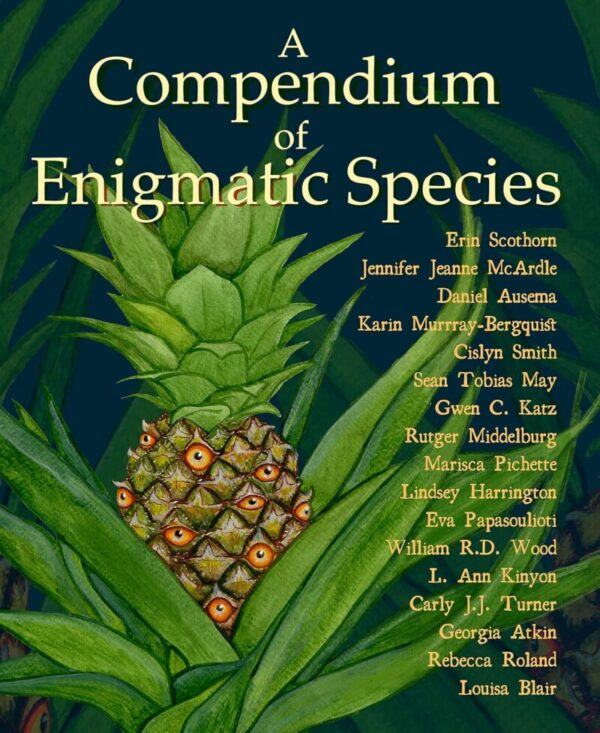 A Compendium of Enigmatic Species  anthology