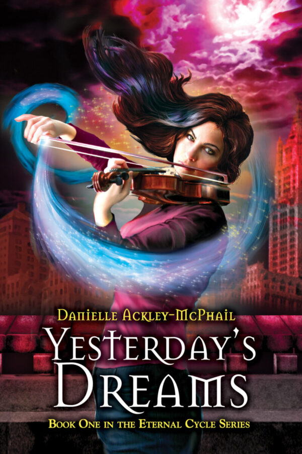 Yesterday's Dreams - Danielle Ackley McPhail