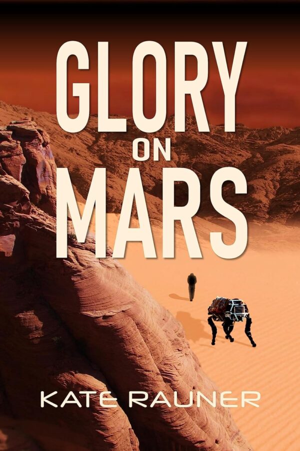 Glory on Mars - Kate Rauner