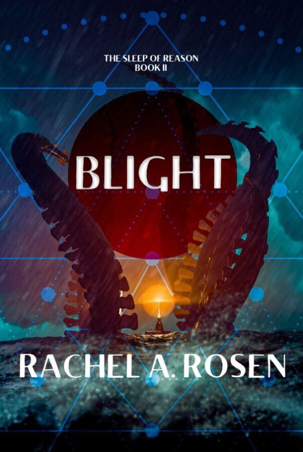 Blight - Rachel A. Rosen