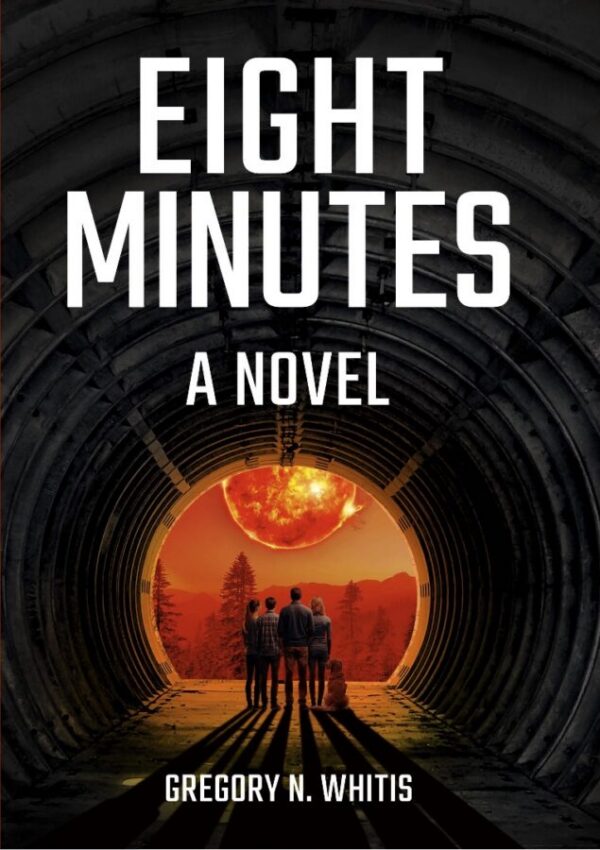 Eight Minutes - Gregory Whitis