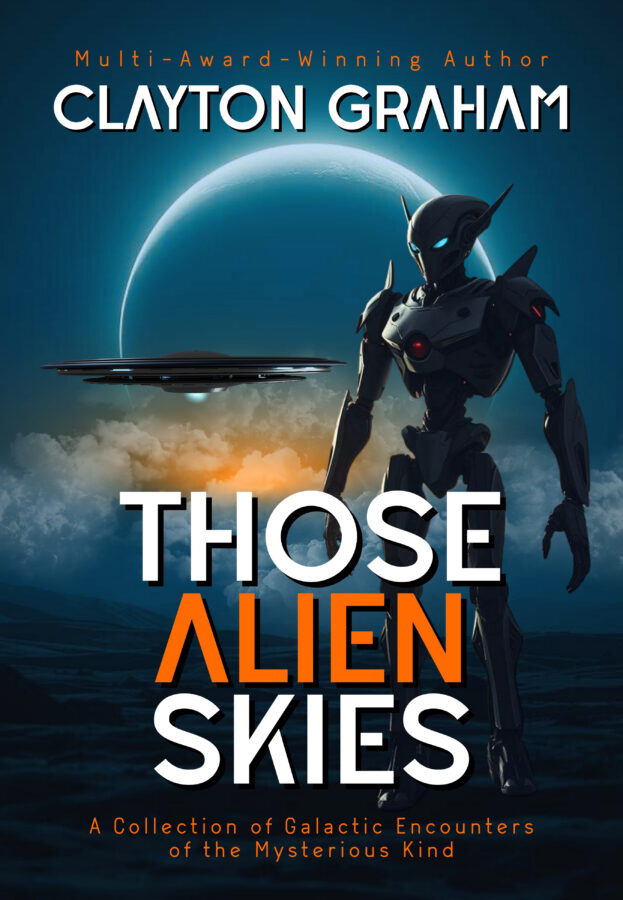Those Alien Skies - Clayton Graham