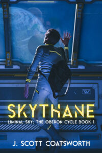 Skythane - J. Scott Coatsworth - Oberon Cycle